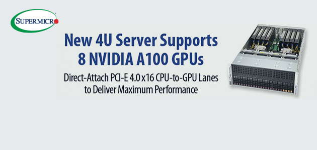 Noi servere Supermicro cu PCIe Gen 4 complet optimizate pentru noile GPU-uri NVIDIA A100